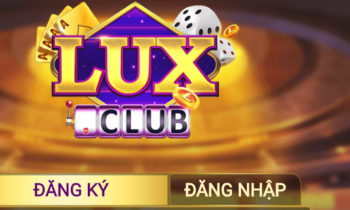 Lux39 Club: Game đổi thưởng Cực Hay mới nhất 2020