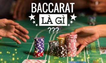 Baccarat là gì? Mánh khóe chơi Baccarat luôn thắng trên 90%